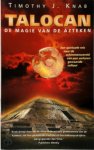 Timothy J. Knab, Amp, Rie Neehus - Talocan De magie van de azteken