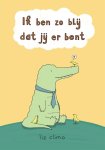Liz Climo - Ik Ben Zo Blij Dat Jij Er Bent