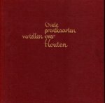 Arie Bloed & Rob Swart - Oude prentkaarten vertellen over Houten