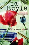 T. Coraghessan Boyle - Wie storm zaait