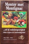 Anker Borst Anja, Voorwoord Oosterman H arts - Monter met Montignac Ook bij voedselovergevoeligheid Lekkere recepten uit de natuurvoedingswinkel