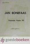 Bonefaas, Jan - Fantasie psalm 99 klavarskribo *nieuw* Bonefaas, Jan - Fantasie psalm 99 klavarskribo *nieuw*