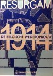 SMETS Marcel e.a. - RESURGAM - De Belgische wederopbouw na 1914
