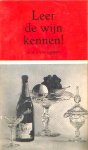  - Leer de WIJN kennen ! - W.H.N. van Eikern - uitg. NIB