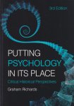 Richards, Graham - Putting Psychology in Its Place: Critical Historical Perspectives Richards, Graham - Putting Psychology in Its Place: Critical Historical Perspectives