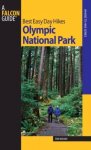 Erik Molvar - Best Easy Day Hikes Olympic National Park