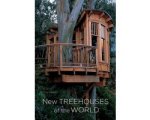 pete nelson - New Treehouses Of The World