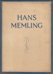 Friedl nder, Dr. Max J - Hans Memling.
