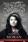 Caitlin Moran 56870 - How to Be a Woman