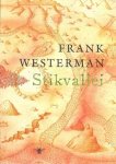 Westerman, Frank - Stikvallei
