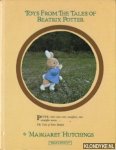 Hutchings, Margaret - Toys From the Tales of Beatrix Potter