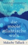 Malachy Tallack - (1) Die Mooie Atlantische Wals