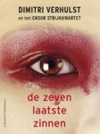 Dimitri Verhulst ; Ensor Strijkkwartet - zeven laatste zinnen