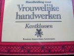 N.N. - "Handleiding voor Vrouwelijke Handwerken"   Kantklossen