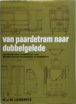 W.J.M. Leideritz - Van paardetram naar dubbelgelede Een historische terugblik op ruim 100 jaar bussen en trammen in Amsterdam!