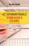 DUONG, Roland - Het supermarktparadijs