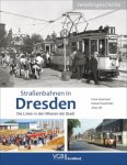 Zill, Jöran & Ebermann, Frank & Kuschinski, Norbert - Straßenbahnen in Dresden