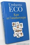 ECO, UMBERTO. - Kant et l'ornithorynque. Traduit de l'italien par Julien Gayrard.