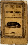Rédarès - Le chasseur taupier Ou L'art des moyens surs et faciles; précédé de leur histoire naturelle. Nouvelle édition