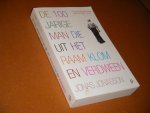 Jonasson, Jonas. - De 100 jarige Man die uit het Raam klom en verdween.