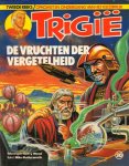 Butterworth, Mike / Gerry Wood - Trigie 30, De Vruchten der Vergetelheid, Tweede Reeks, softcover, zeer goede staat Butterworth, Mike / Gerry Wood - Trigie 30, De Vruchten der Vergetelheid, Tweede Reeks, softcover, zeer goede staat