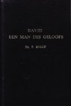 Sneep, Ds. P. - David een man des geloofs