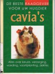 Altmann, Dietrich - De beste raadgever voor uw huisdier - Cavia's - alles over keuze, verzorging, voeding, voortplanting
