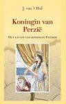 Hul, J. van 't - Hul, J. van 't-Koningin van Perzië (nieuw)