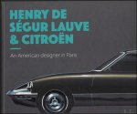 Wouter Jansen en Thijs van der Zanden - Henry de Ségur Lauve & Citroën.  Een uniek stuk Citroënhistorie!