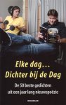 Riet, Guido van / Baas, KlaasJan (red.) - Elke dag... Dichter bij de dag. De 50 beste gedichten uit een jaar lang nieuwspoëzie