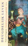 TONGEREN, P. VAN - Deugdelijk leven. Een inleiding in de deugdethiek.