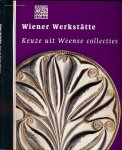 Sillevis, John et al. - Wiener Werkstätte: Keuze uit Weense collecties.