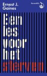 Ernest J. Gaines - (1) Een Les Voor Het Sterven