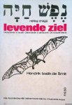 Smit, Hendrik Izaäk de - Levende ziel. Dierenleven in Israël. Dierenleven in de Schrift. De sociale Mens