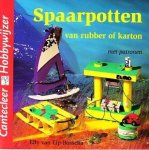 Elly van Elp-Bosscha - Spaarpotten van rubber of karton