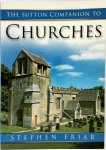 Stephen Friar 266330 - The Sutton Companion to Churches