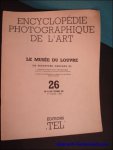 CHEVALLIER - VEREL; - ENCYCLOPEDIE PHOTOGRAPHIQUE DE L'ART. LE MUSEE DU LOUVRE. LA SCULPTURE GRECQUE ( II ), 26 N?  6 du tome III,