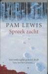 Lewis, P. - Spreek zacht