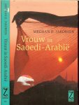 Jakobsen, Meghan D.. Vertaling Ingrid Hilwerda. Omslag Studio Eric Wondergem - Vrouwen in Saoedi-Arabie
