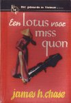 Chase, James Hadley - Een lotus voor miss Quon