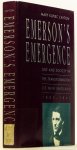 EMERSON, R.W., CAYTON, M.K. - Emerson's emergence. Self and society in the transformation of New England, 1800-1845.