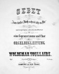 Voulaire, Woldemar: - Gebet "Aus tiefer Noth schrei ich zu dir" (mit beigefügten schwedischen Worten) für eineSopranstimme und Chor mit Orgelbegleitung. Op. 1 Voulaire, Woldemar: - Gebet "Aus tiefer Noth schrei ich zu dir" (mit beigefügten schwedischen Worten) für eineSopranstimme und Chor mit Orgelbegleitung. Op. 1