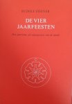 Rudolf Steiner - Vier jaarfeesten, de