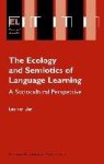 Leo van Lier - The Ecology and Semiotics of Language Learning A Sociocultural Perspective