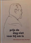 VAN PEEL Marc - Prijs de dag niet voor hij om is; Liber Amicorum Marc Van Peel