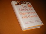 Obreht, Tea. - De Tijgervrouw van Galina.