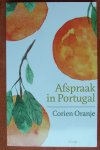 Oranje, Corien - Afspraak in Portugal