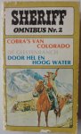 Williams Jack Donald, Donaldson Phil, Ernenwein Leslie - Scheriff omnibus nr 2  Cobra s van Colorado - De geestenranch - Door hel en hoog water