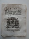  - Placaat, Concerneerende de onbezégelde Instrumenten/ door Notarissen/ of andere gequalificeerde Persoonen/ voor dato van de Ordonnantie op het Middel van het Klein Zégel van den 21 September 1756 gepasseert: mitsgaders met opzigt/ tot de onbez...