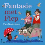 Fiep Westendorp - Fantasie met Fiep